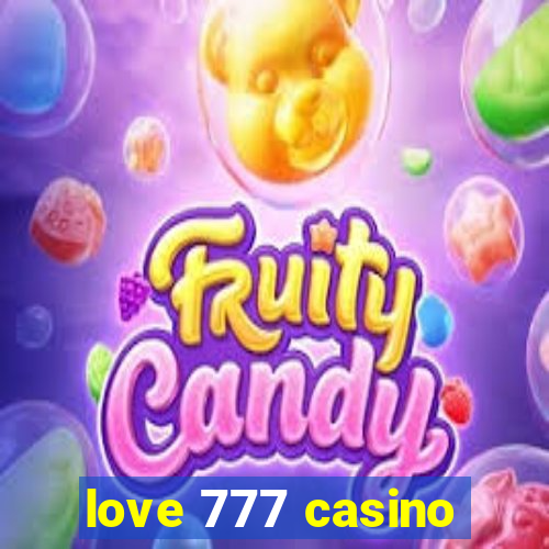 love 777 casino